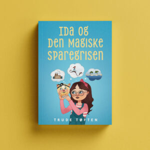 A 3D mockup showing the front cover of "Ida og den magiske sparegrisen". The cover is light blue with yellow text at the top, showing a girl holding a gold piggy bank.